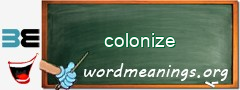 WordMeaning blackboard for colonize